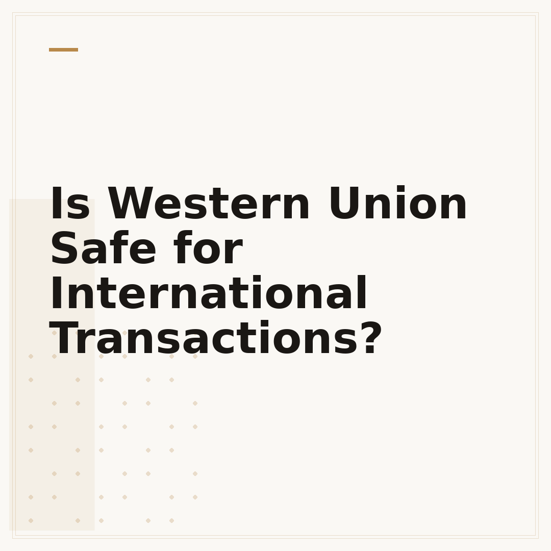 Is Western Union Safe for International Transactions?