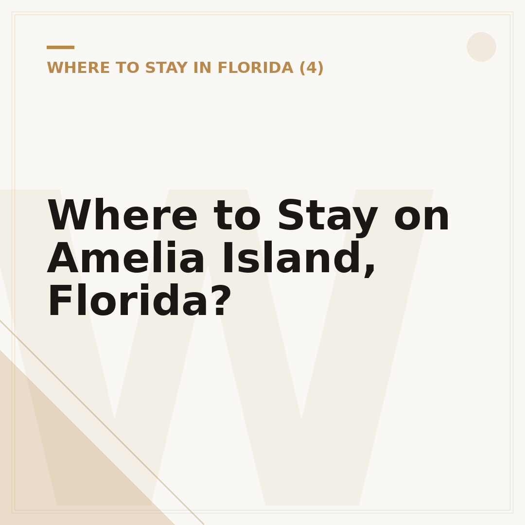 Where to Stay on Amelia Island, Florida?