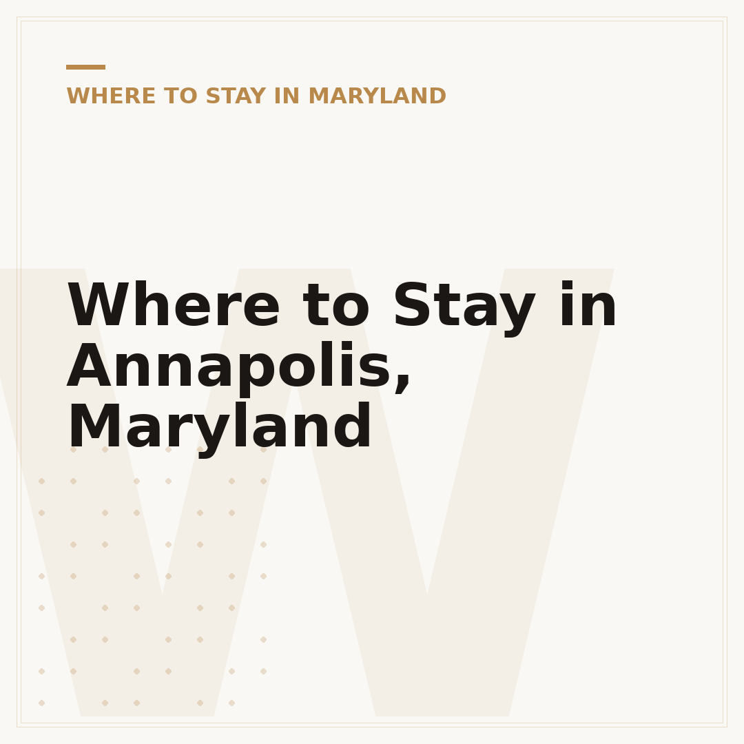 Where to Stay in Annapolis, Maryland