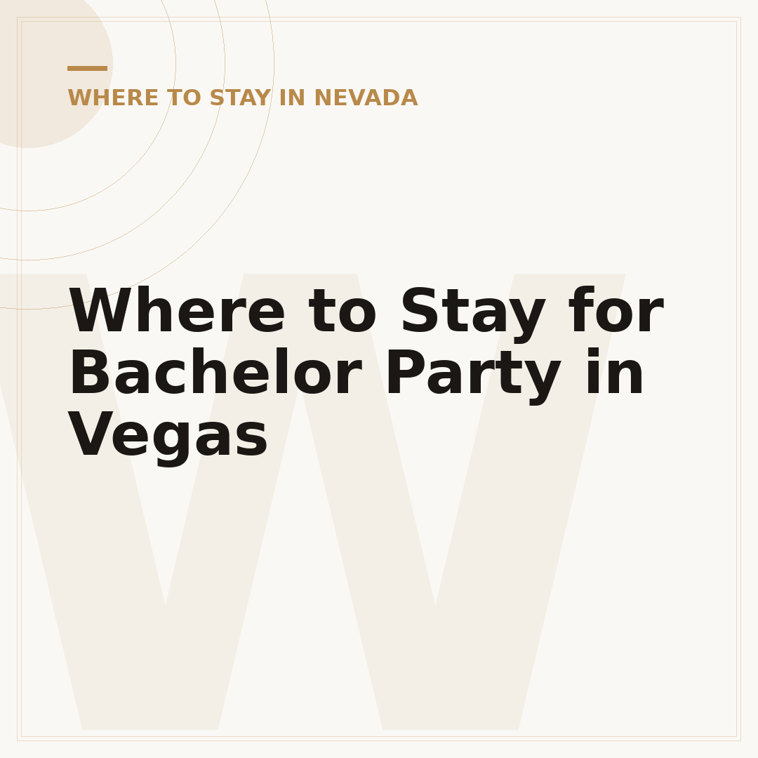 Where to Stay for Bachelor Party in Vegas