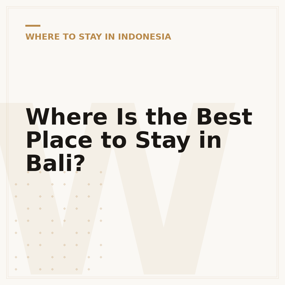Where Is the Best Place to Stay in Bali?