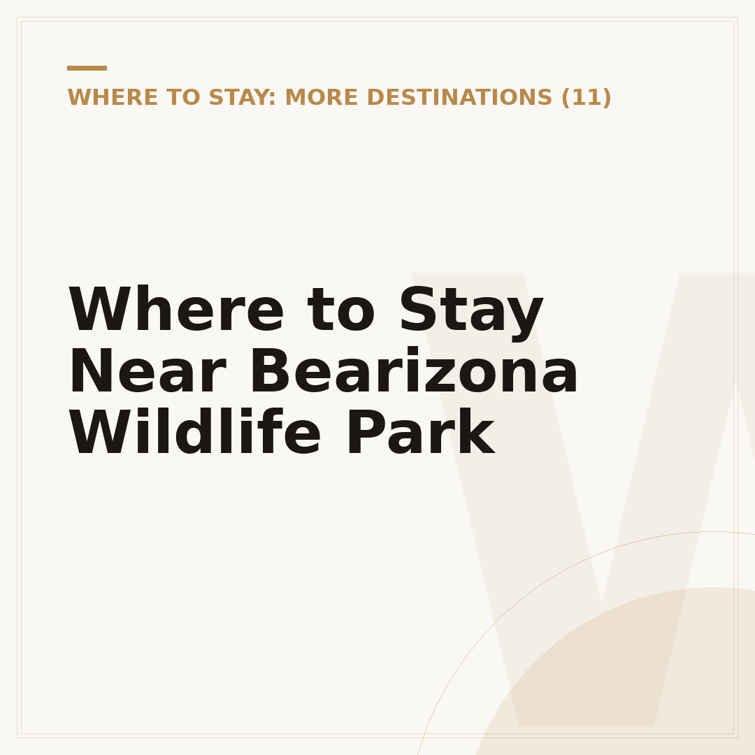Where to Stay Near Bearizona Wildlife Park