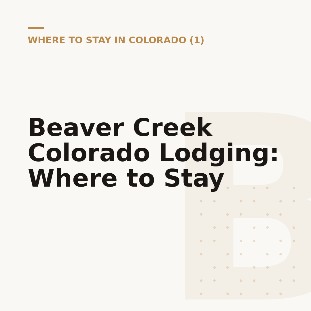 Beaver Creek Colorado Lodging: Where to Stay