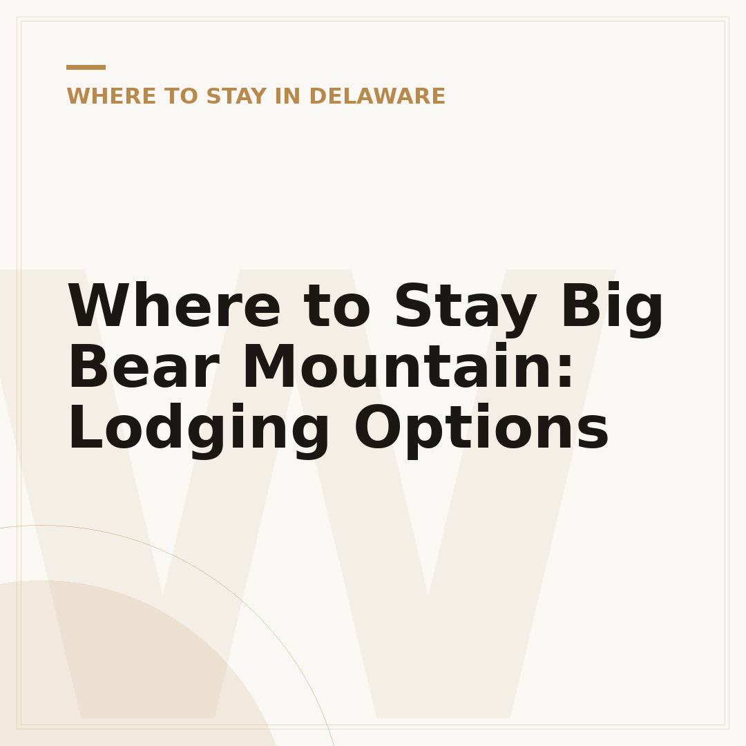 Where to Stay Big Bear Mountain: Lodging Options