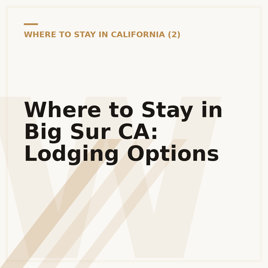 Where to Stay in Big Sur CA: Lodging Options
