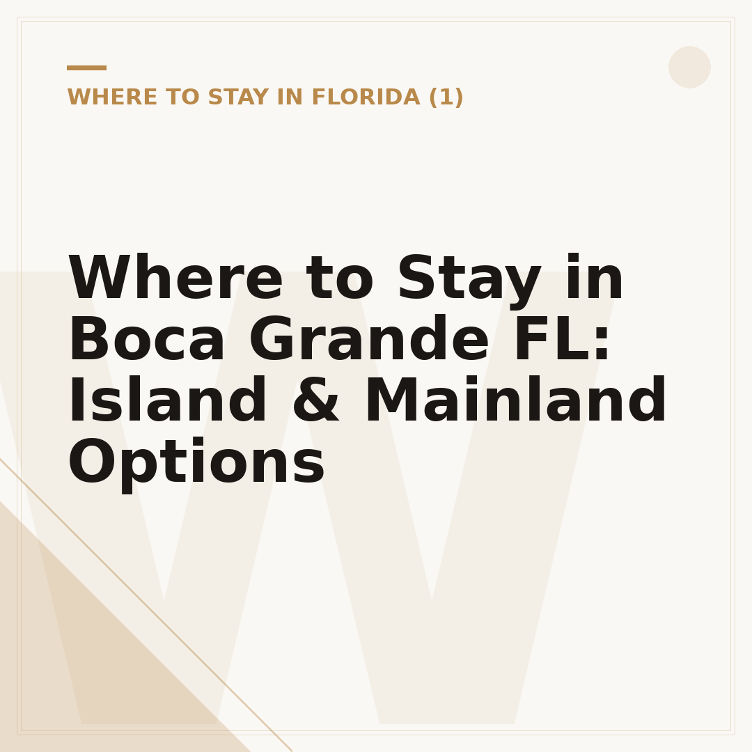 Where to Stay in Boca Grande FL: Island & Mainland Options