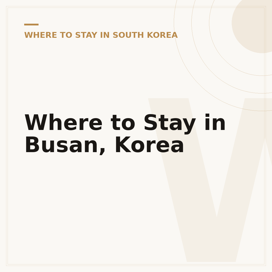 Where to Stay in Busan, Korea