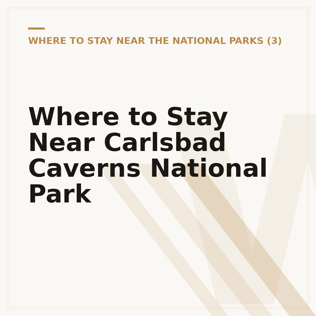 Where to Stay Near Carlsbad Caverns National Park
