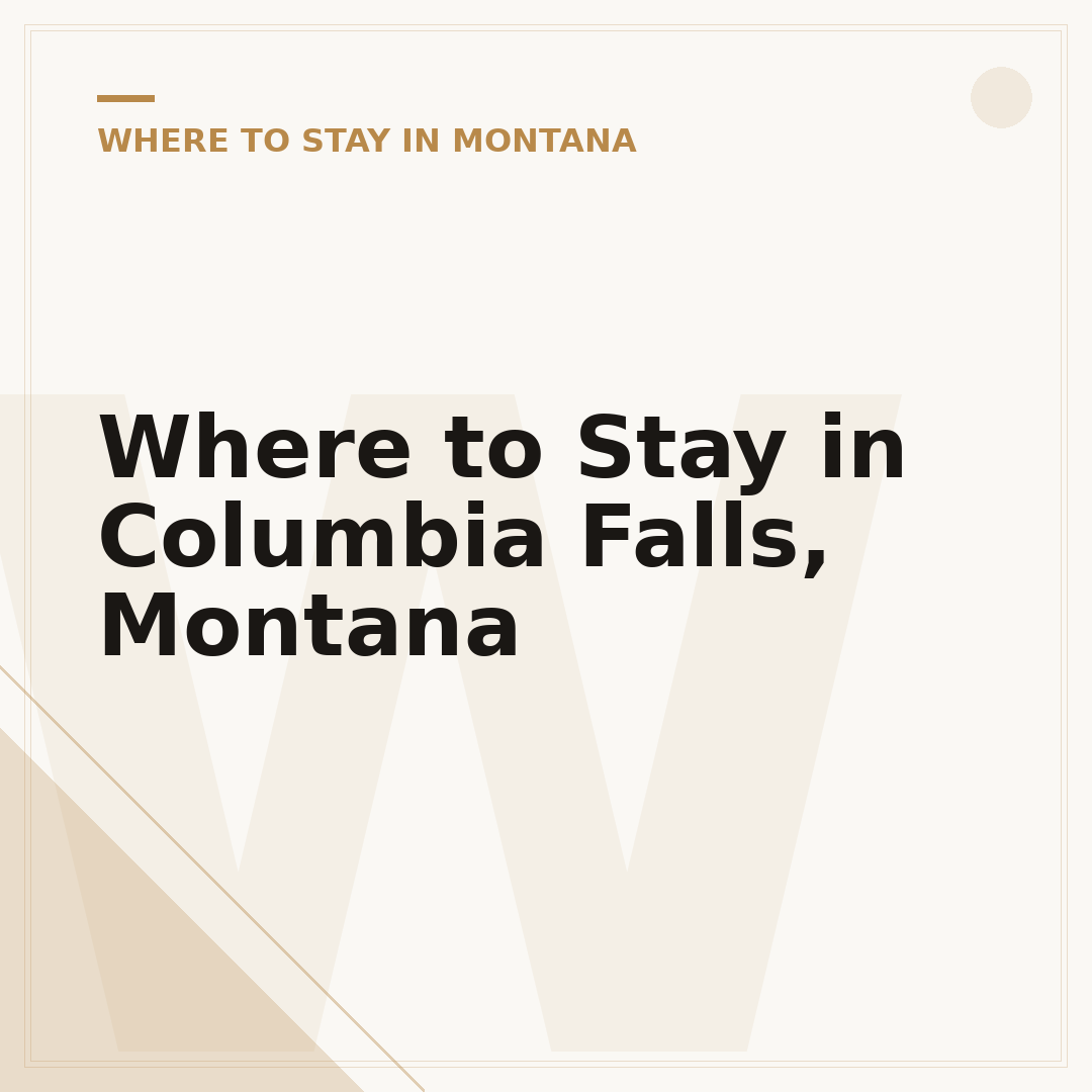 Where to Stay in Columbia Falls, Montana