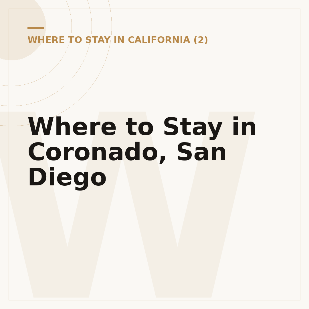 Where to Stay in Coronado, San Diego