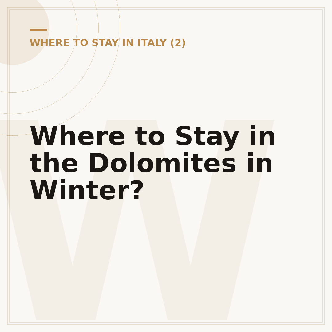 Where to Stay in the Dolomites in Winter?