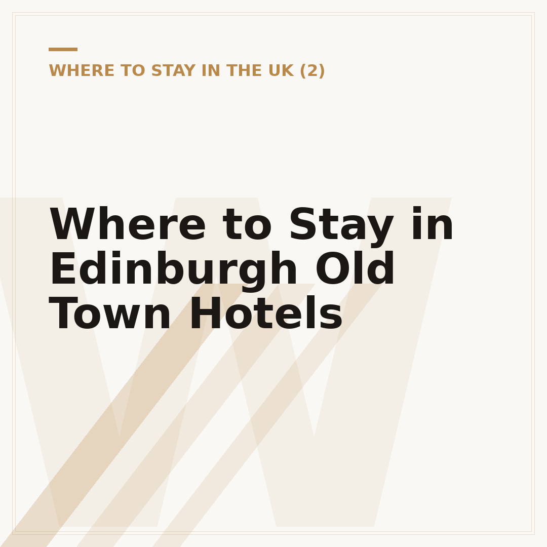 Where to Stay in Edinburgh Old Town Hotels