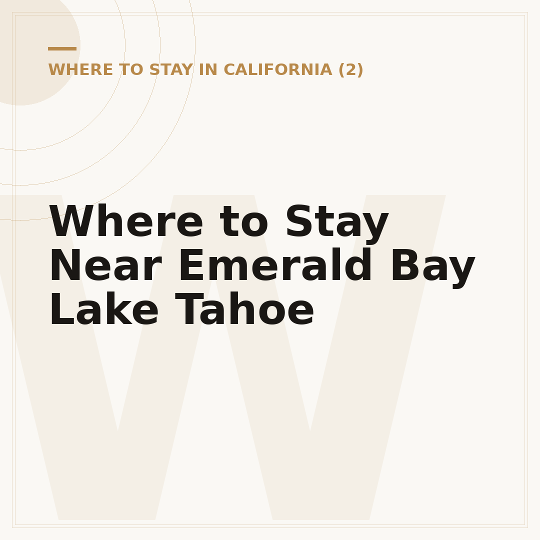 Where to Stay Near Emerald Bay Lake Tahoe