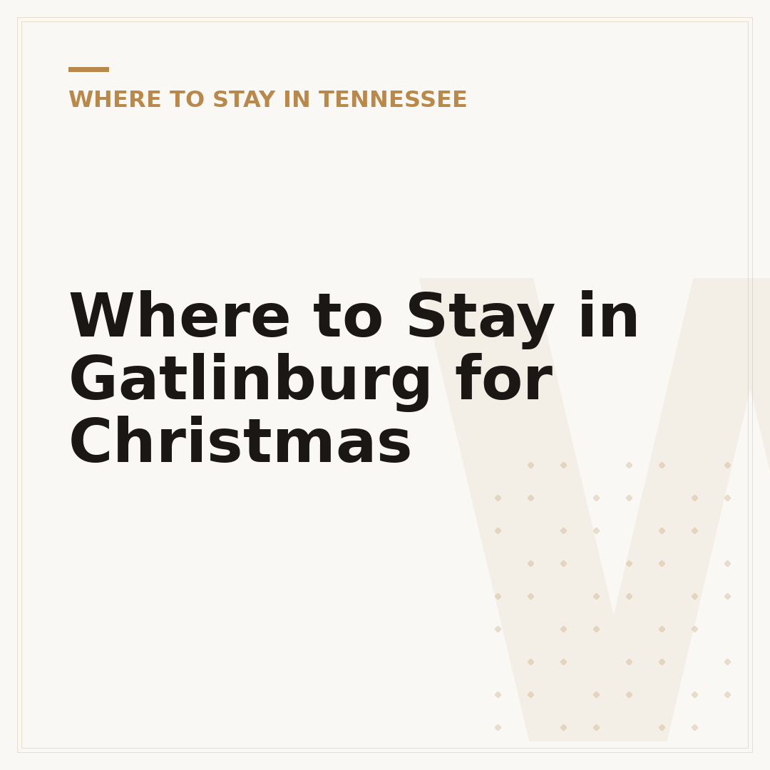Where to Stay in Gatlinburg for Christmas