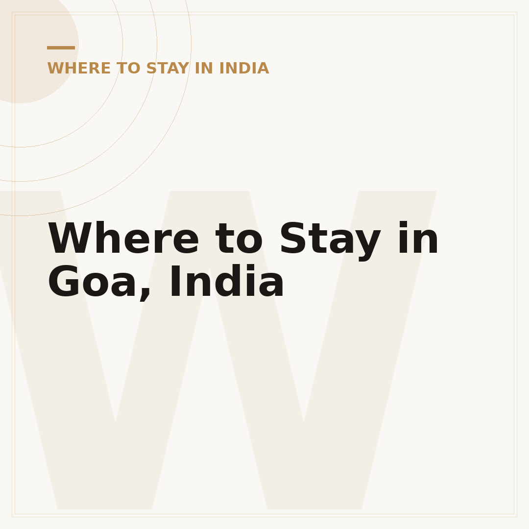 Where to Stay in Goa, India