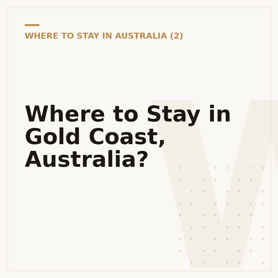 Where to Stay in Gold Coast, Australia?