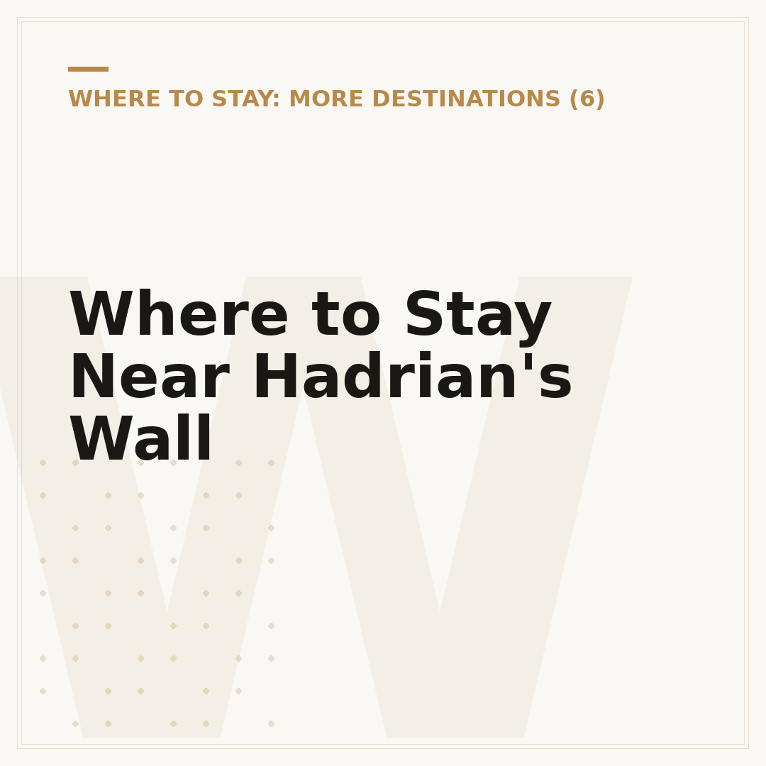 Where to Stay Near Hadrian's Wall