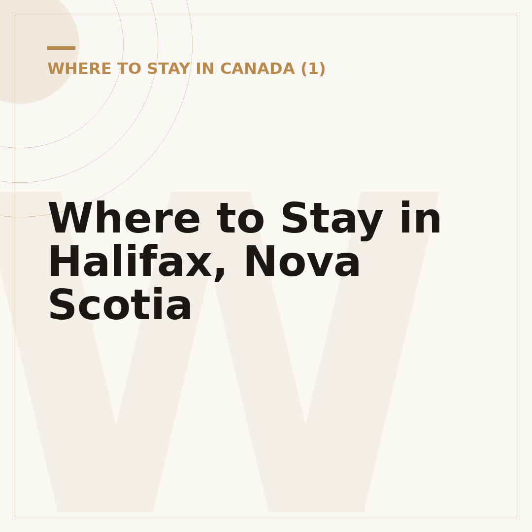 Where to Stay in Halifax, Nova Scotia