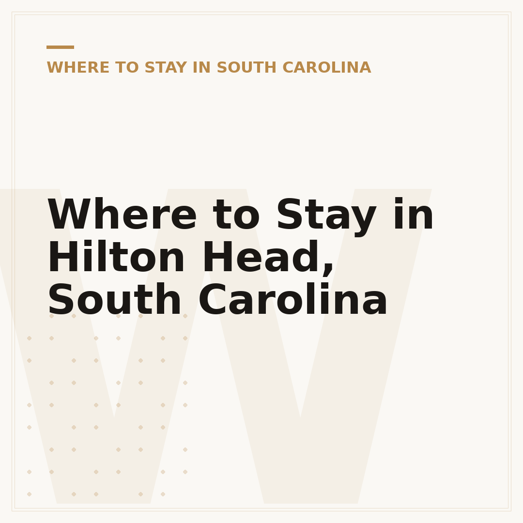 Where to Stay in Hilton Head, South Carolina