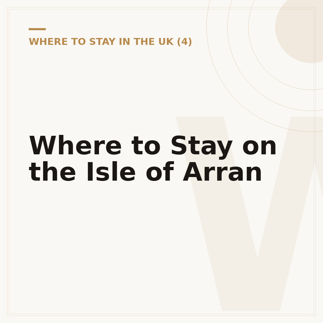 Where to Stay on the Isle of Arran
