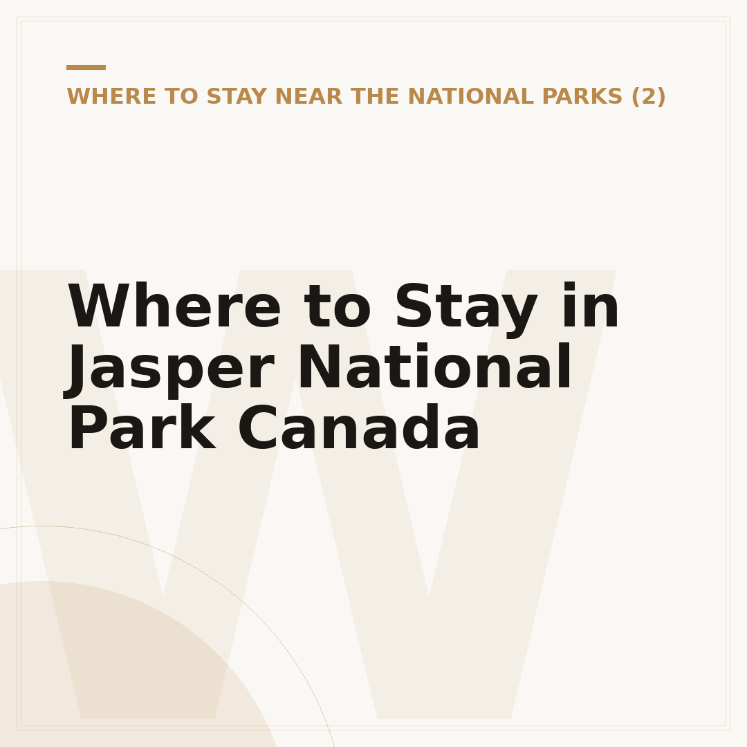Where to Stay in Jasper National Park Canada