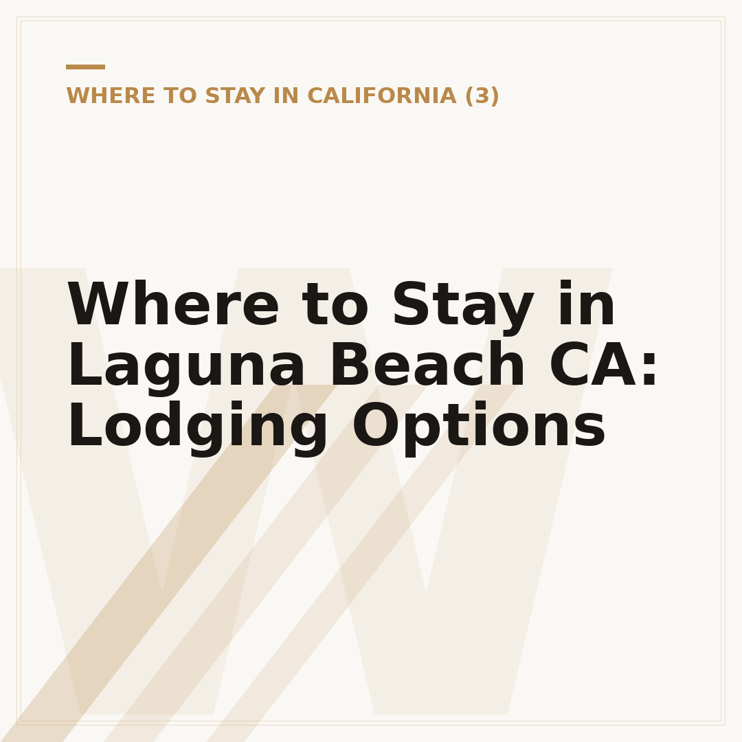Where to Stay in Laguna Beach CA: Lodging Options