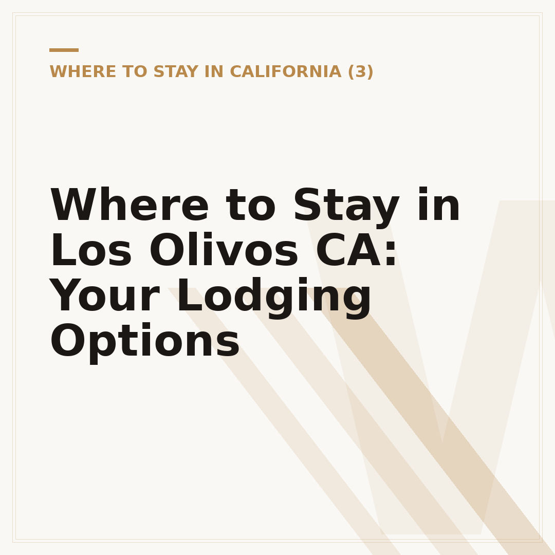 Where to Stay in Los Olivos CA: Your Lodging Options