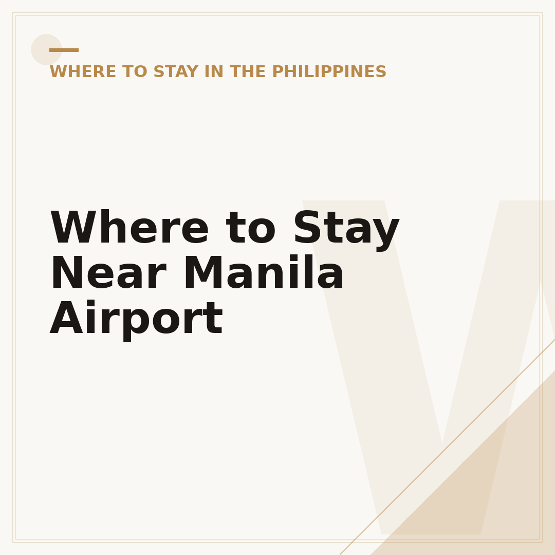 Where to Stay Near Manila Airport