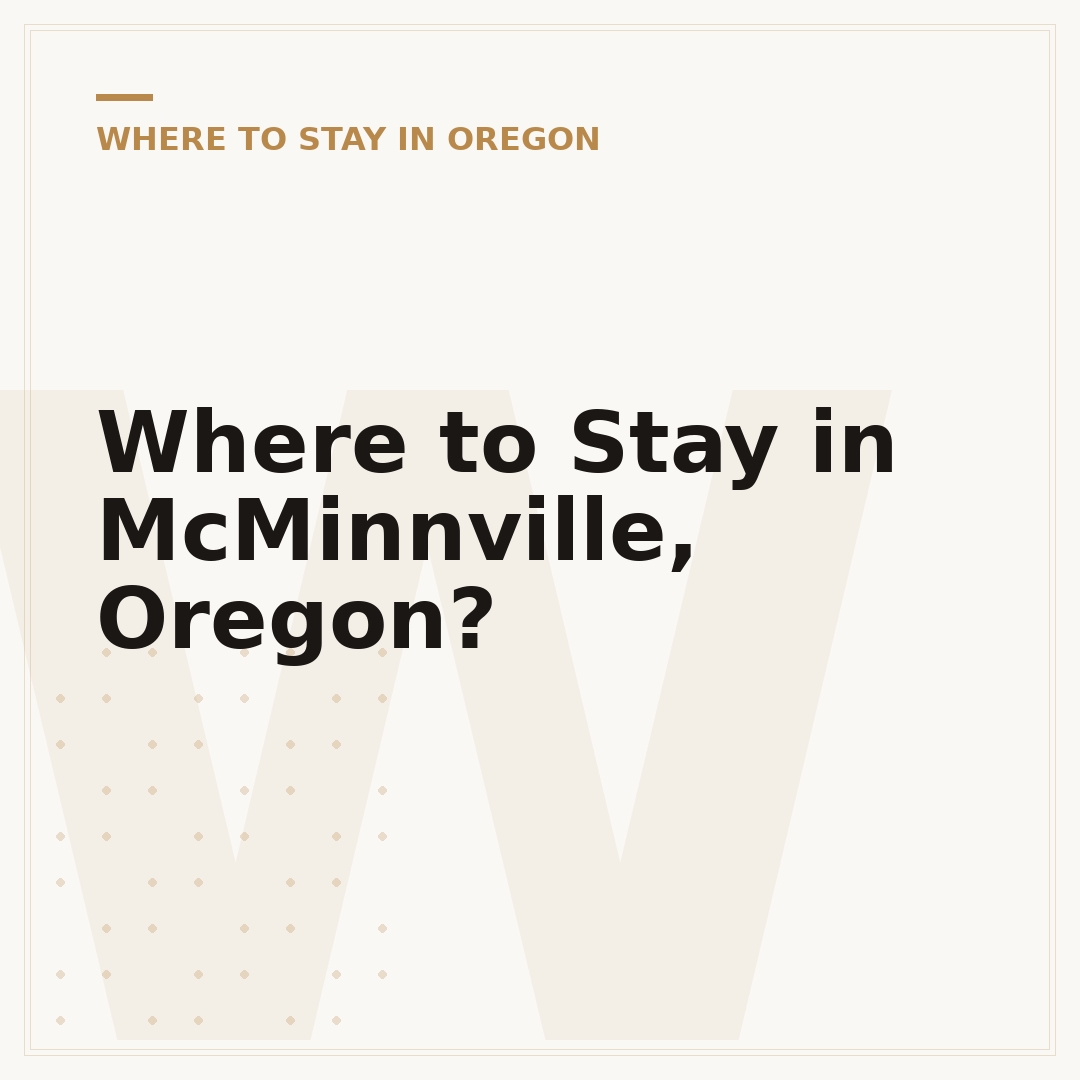 Where to Stay in McMinnville, Oregon?
