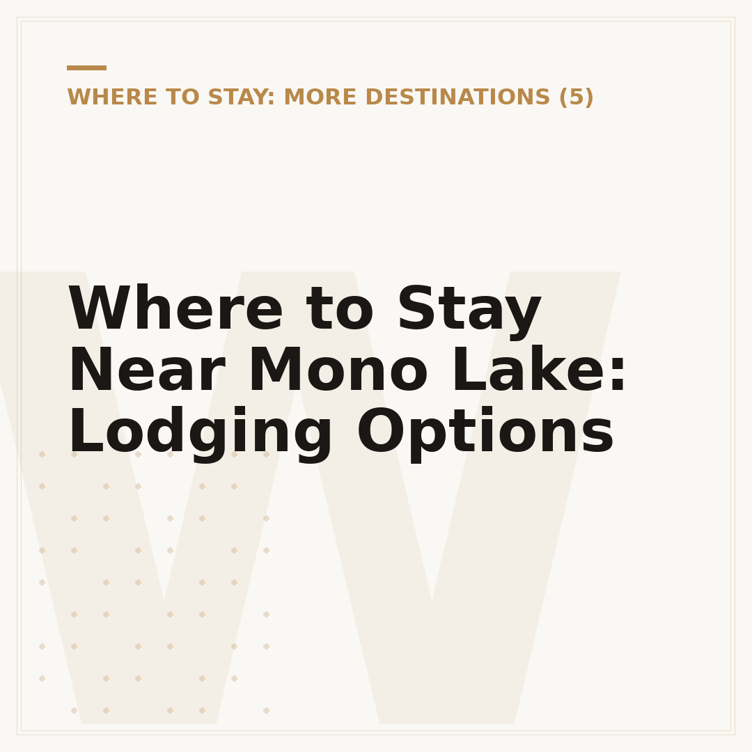 Where to Stay Near Mono Lake: Lodging Options