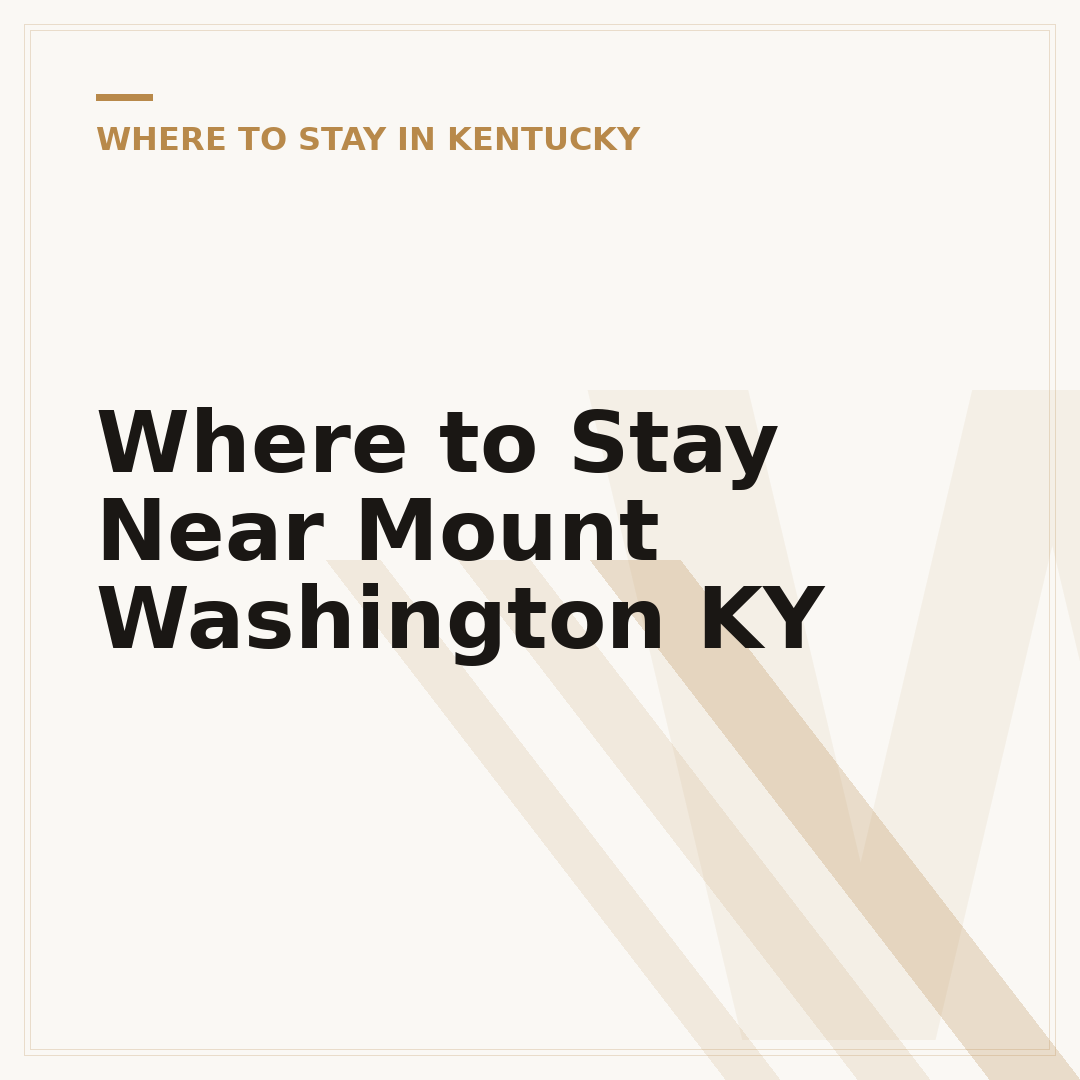 Where to Stay Near Mount Washington KY