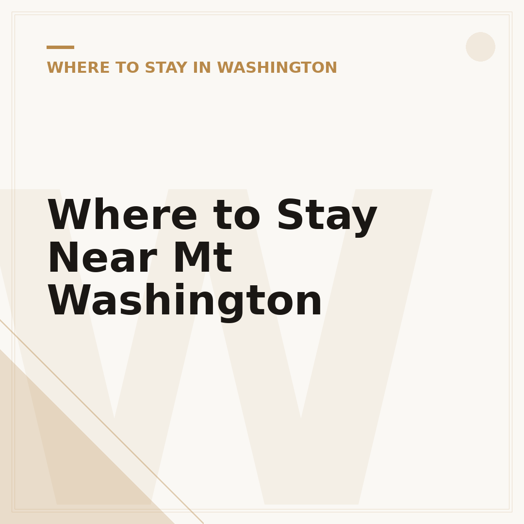 Where to Stay Near Mt Washington
