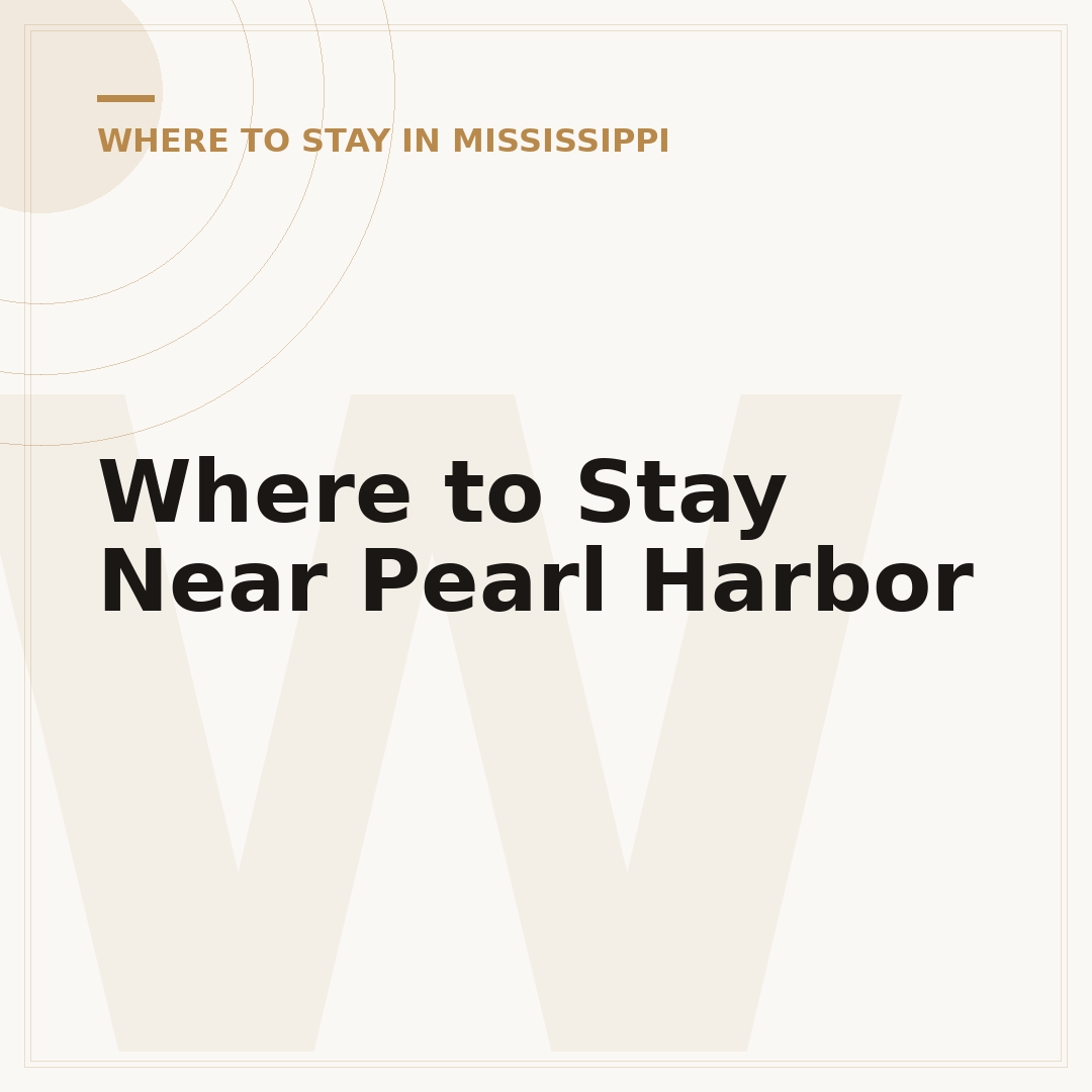 Where to Stay Near Pearl Harbor