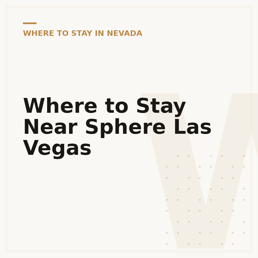 Where to Stay Near Sphere Las Vegas