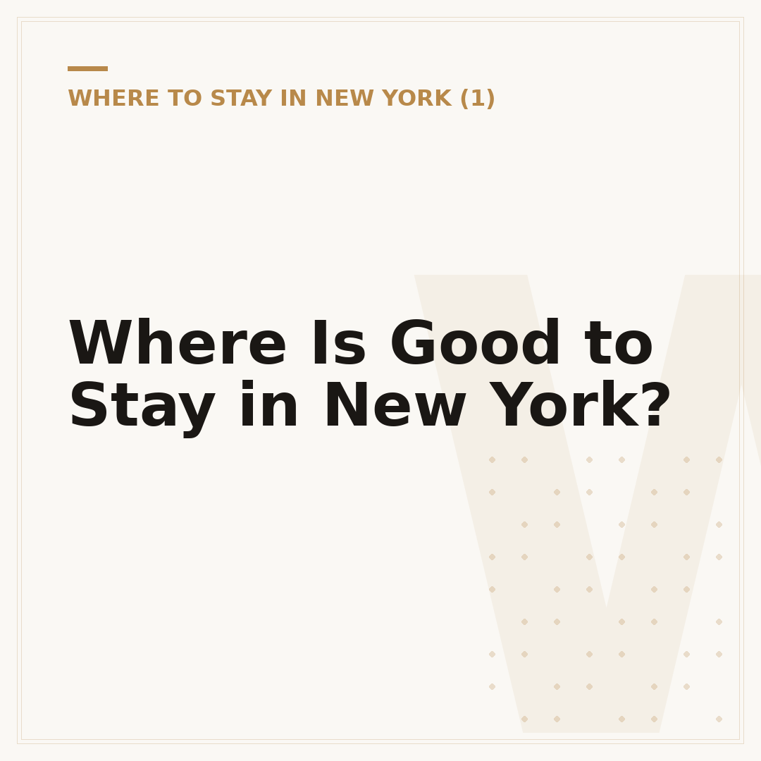 Where Is Good to Stay in New York?