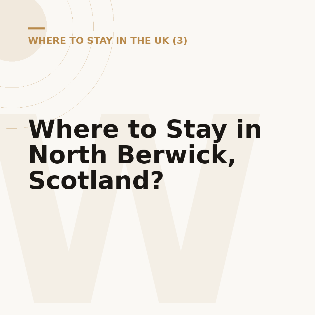 Where to Stay in North Berwick, Scotland?