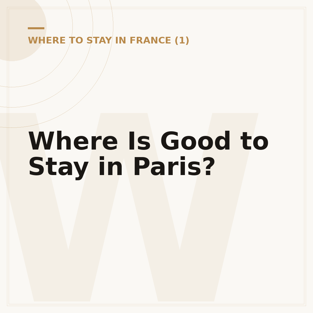 Where Is Good to Stay in Paris?