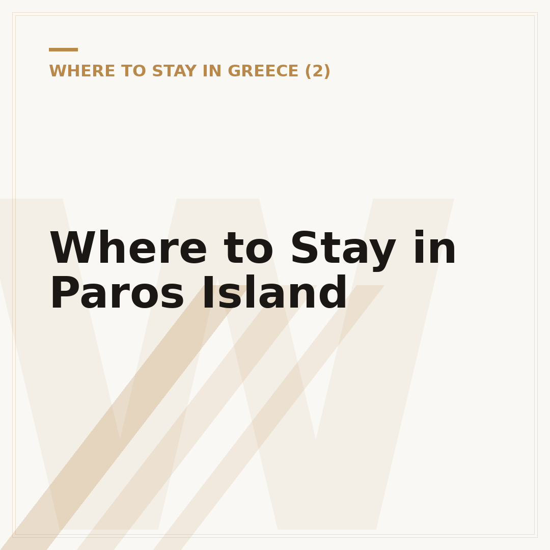 Where to Stay in Paros Island