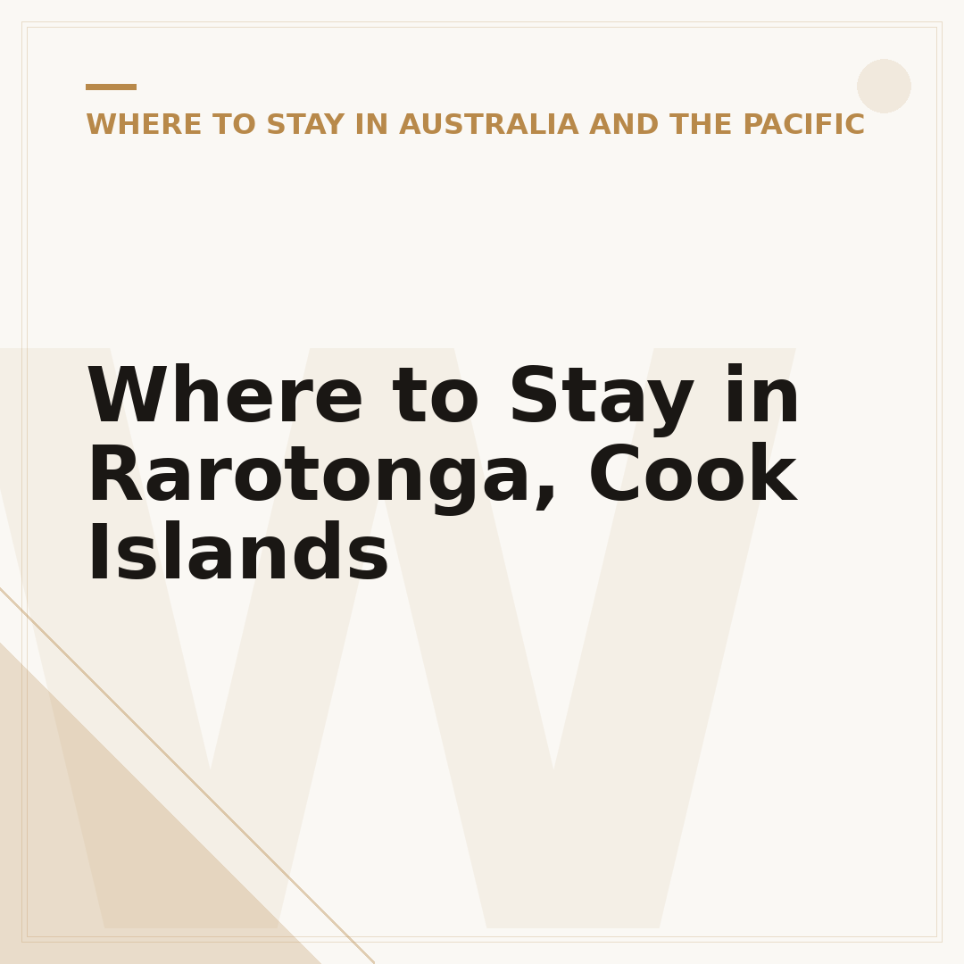 Where to Stay in Rarotonga, Cook Islands