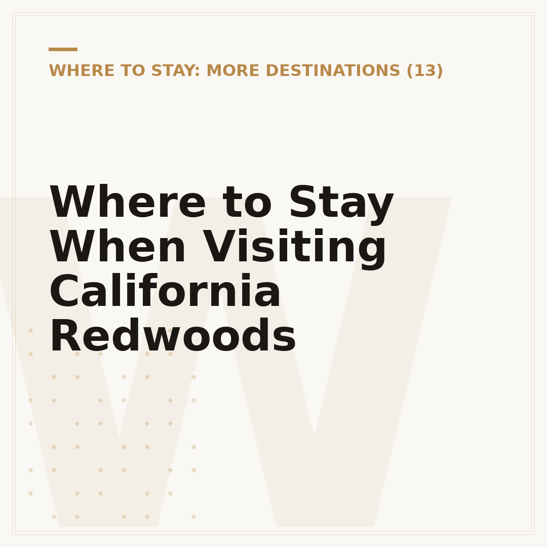 Where to Stay When Visiting California Redwoods