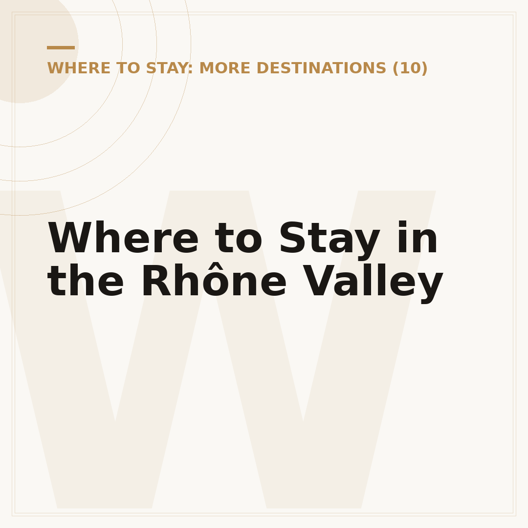 Where to Stay in the Rhône Valley