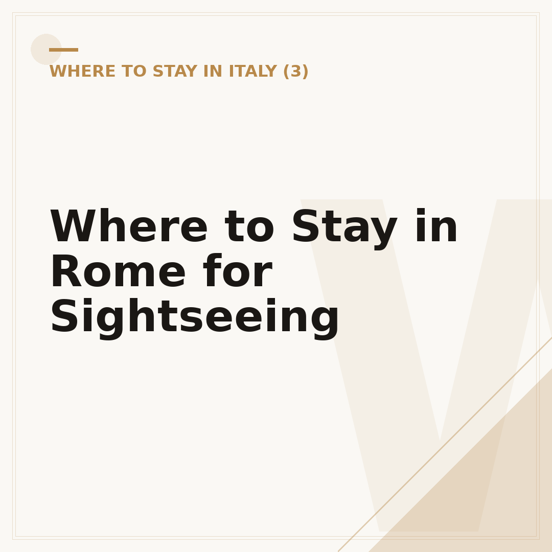 Where to Stay in Rome for Sightseeing