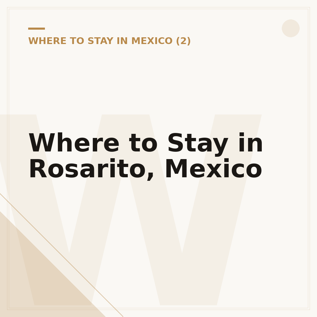 Where to Stay in Rosarito, Mexico