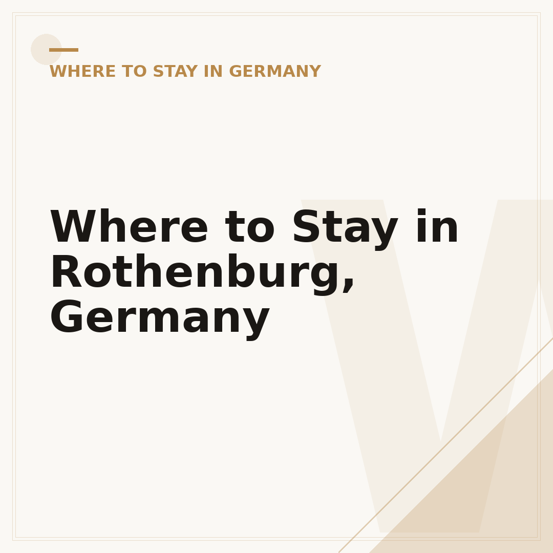 Where to Stay in Rothenburg, Germany