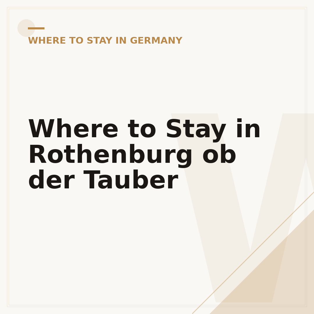 Where to Stay in Rothenburg ob der Tauber