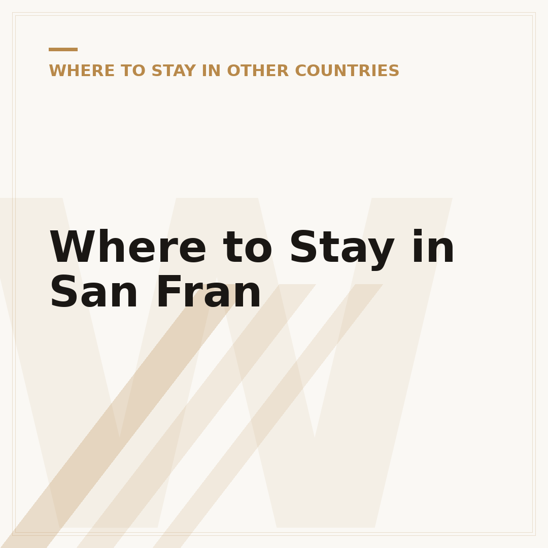 Where to Stay in San Fran