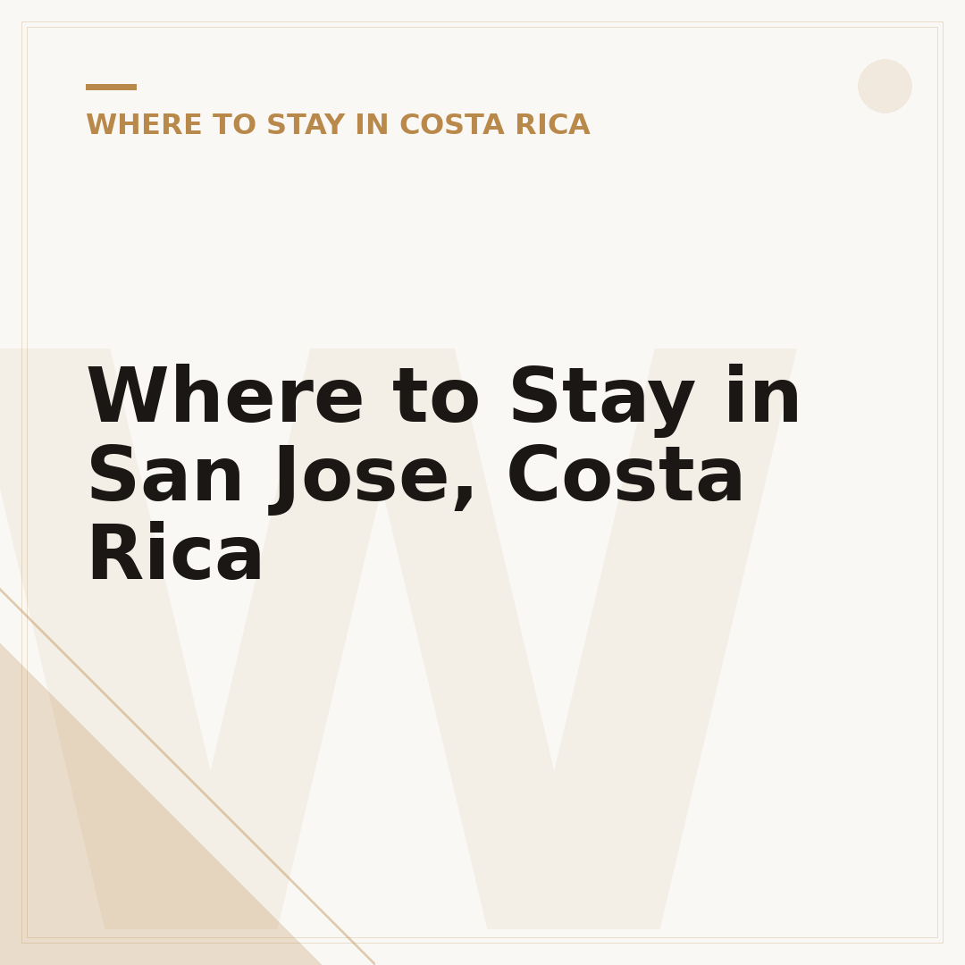 Where to Stay in San Jose, Costa Rica