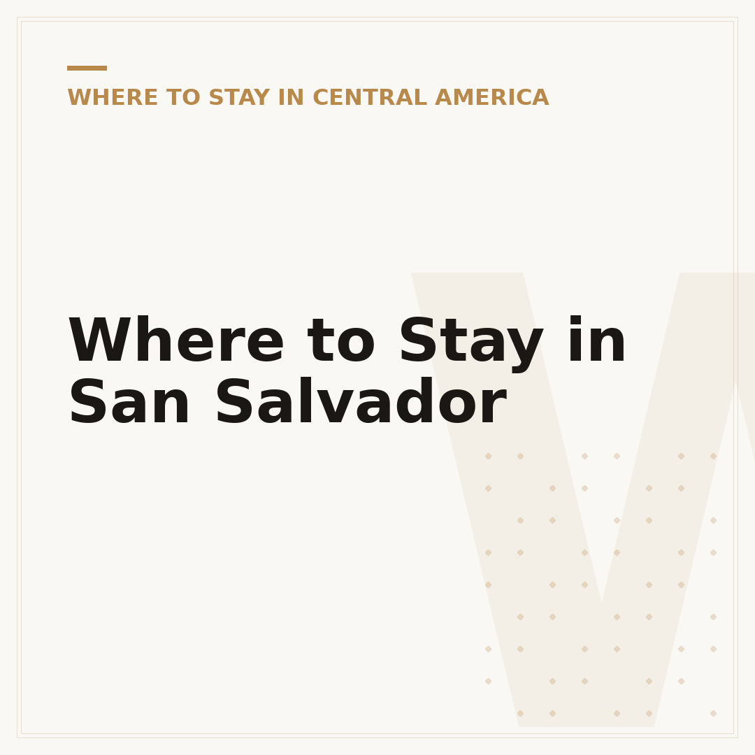 Where to Stay in San Salvador