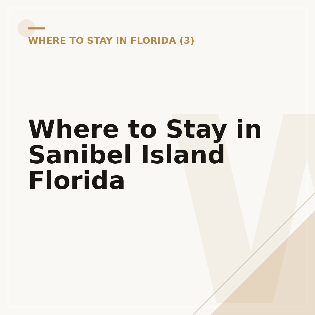 Where to Stay in Sanibel Island Florida