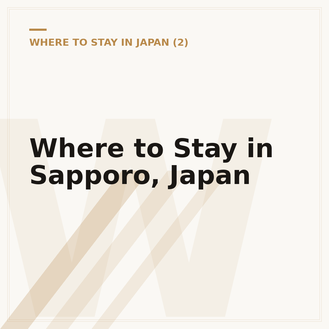 Where to Stay in Sapporo, Japan